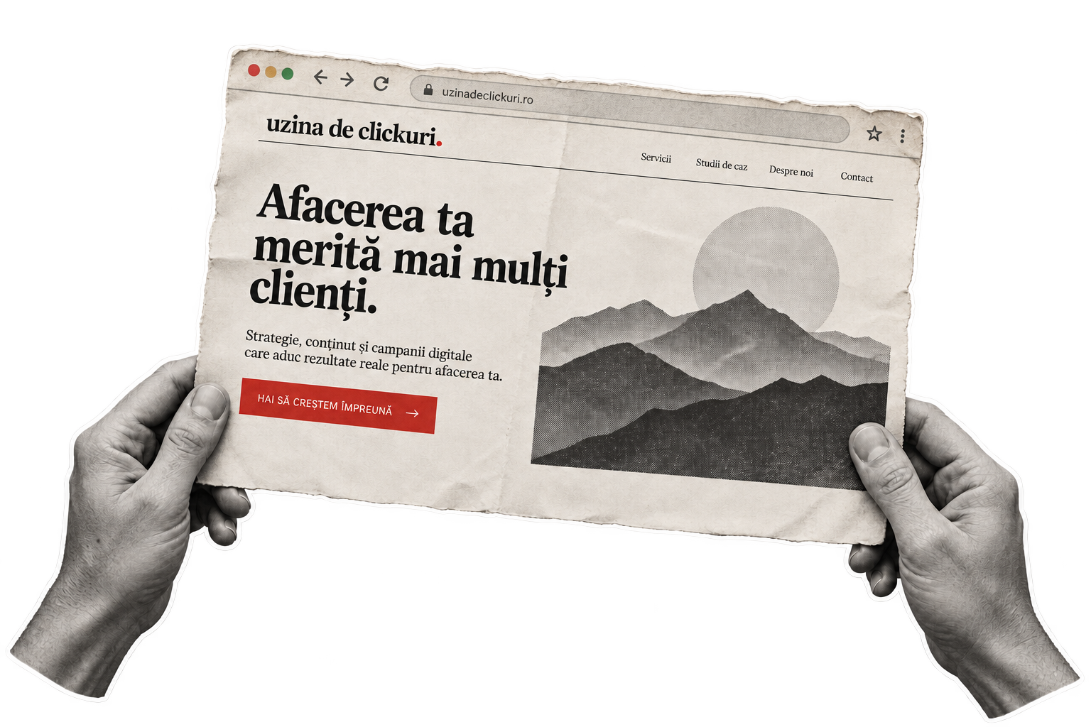 Colaj cu două mâini care țin schița unui site: Afacerea ta merită mai mulți clienți.